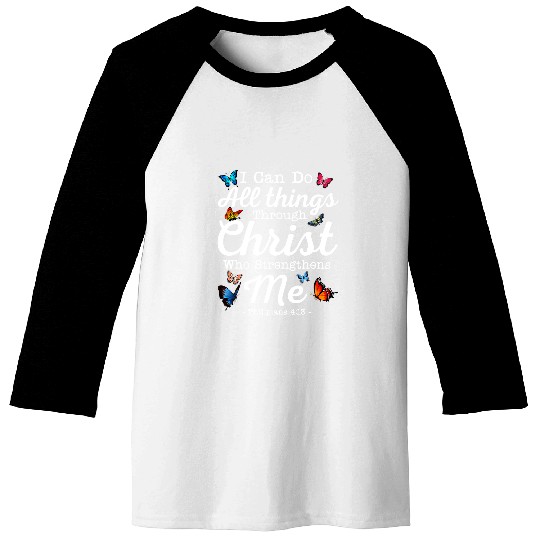 I Can Do All Things Through Christ Religious Believer312 Baseball Tees