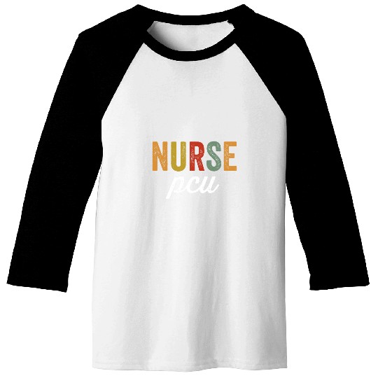 PCU nurses Appreciation RN Registered nurses Graduation Baseball Tees