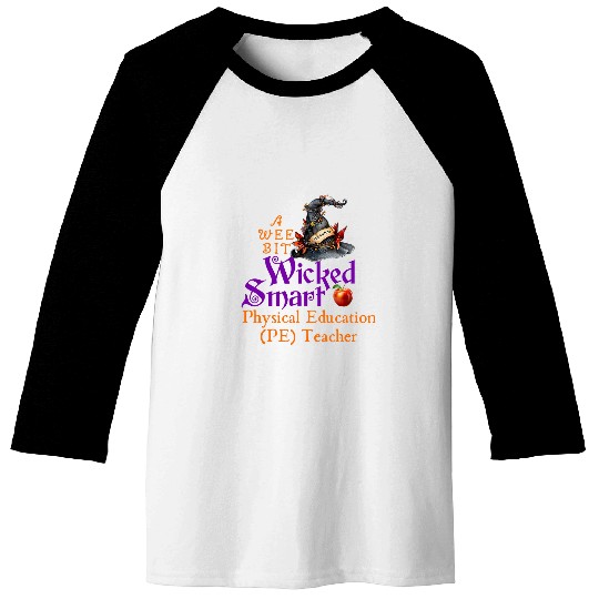 Cute A Wee Bit Wicked Physical Education Teacher Halloween Baseball Tees