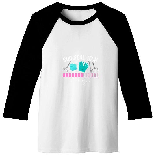 Future Surgical Tech Loading Surgical Technology Student Baseball Tees