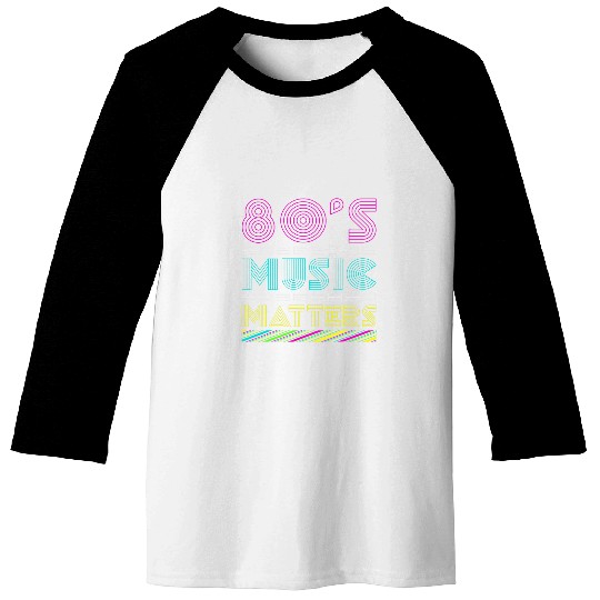 80s Music Matter Baseball Tees