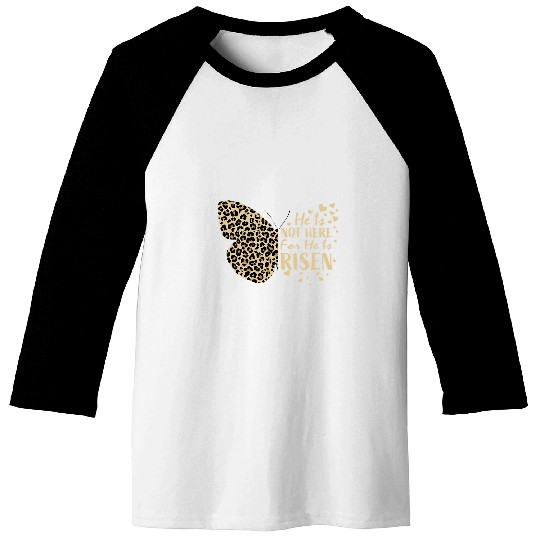 He Is Risen Butterfly Jesus Lovers Easter Christian Cheetah Baseball Tees