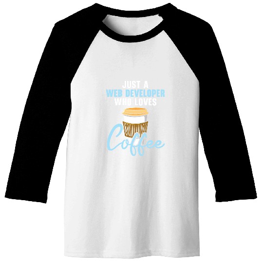Web Developer Programmer Code Website Development Coffee 1 Baseball Tees