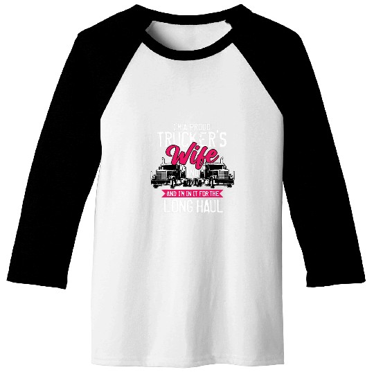 Trucker Gifts Tractor Trailer Truck 18 Wheeler Proud Wife Baseball Tees