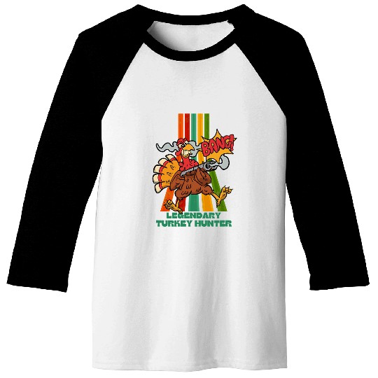 Legendary Turkey Hunter Fun Turkey Hunting Apparel Baseball Tees