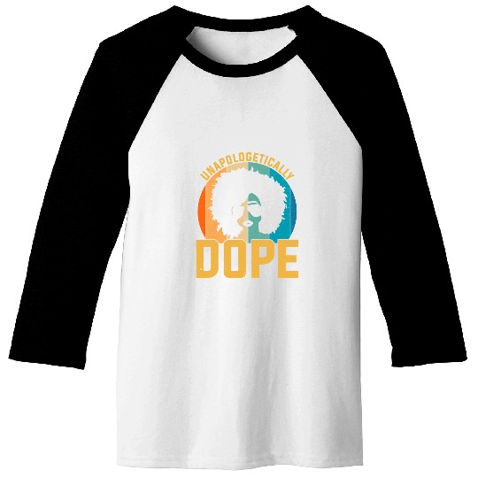 Vingate Black History Unapologetically Dope Women Gift Baseball Tees