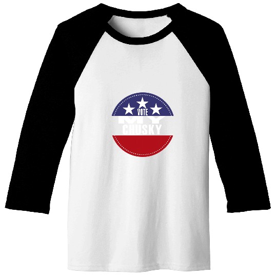 Vote My Chusky Election Funny Election Vote Baseball Tees
