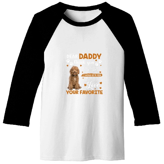 Labradoodle Dog Dear Daddy Thank You For Being My Daddy Baseball Tees