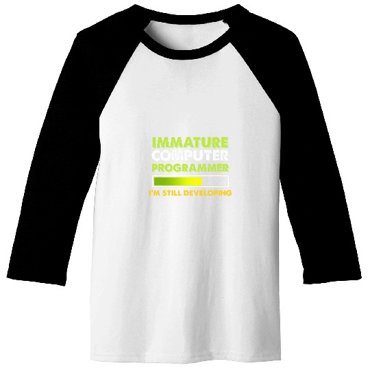 Immature Computer Programmer Programming Expert Graphic Baseball Tees