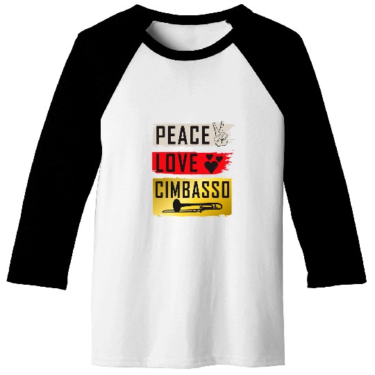 Funny trombones Peace Love Cimbasso trombones Player Musical Instrument Baseball Tees