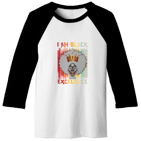 I Am Black Excellence Melanin Queen African American Baseball Tees