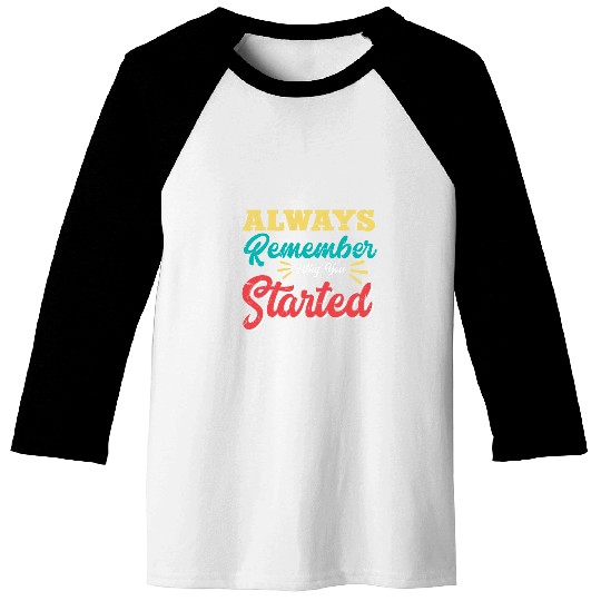 Growth Always Remember Why You Started Entrepreneur Teacher Baseball Tees