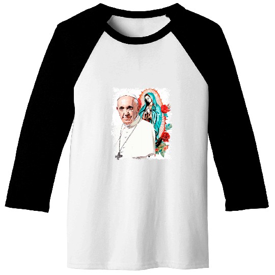 Our Lady of Guadalupe Pope Francis Baseball Tees
