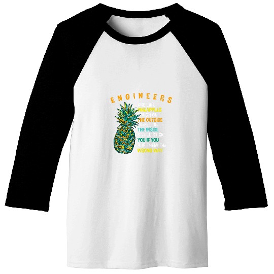 Engineers are Like pineappless Engineering Summer Builder Baseball Tees
