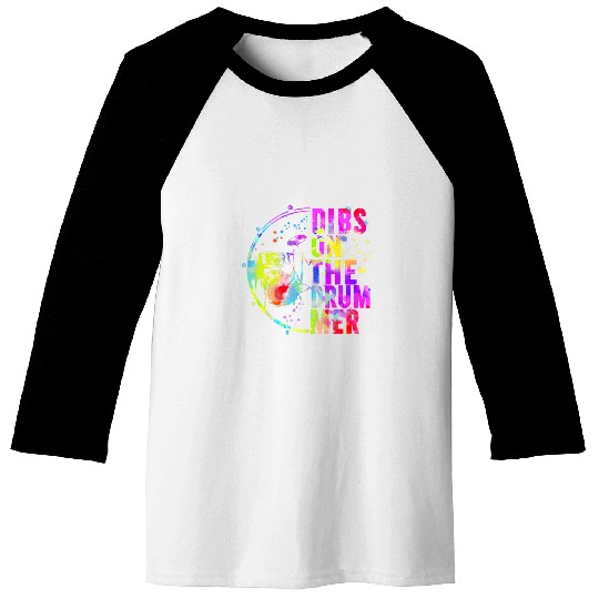 Funny Drummer Dibs On The Drumer Colorful Baseball Tees
