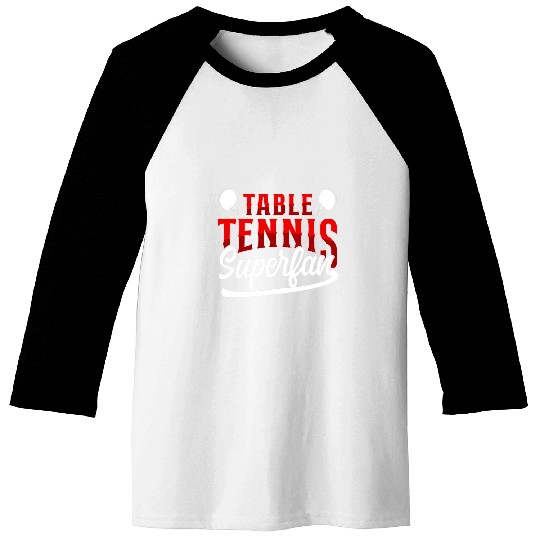Sport Ping Pong Table Tennis Superfan Baseball Tees