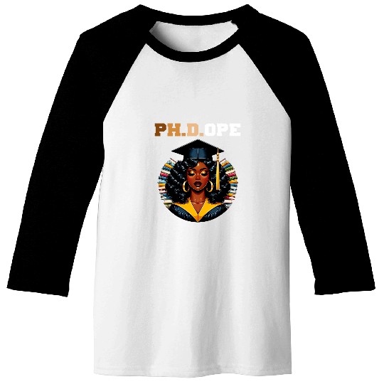 PHDOPE PhD Doctorate Student Graduation Black Queen 2024 Baseball Tees
