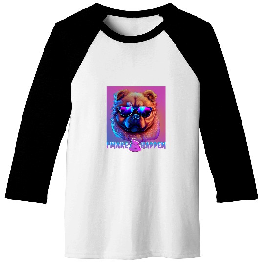 Chow Chow Pet Owner I make it happen Baseball Tees