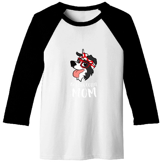 Border Collie Pet Mama Border Collie Mom Baseball Tees