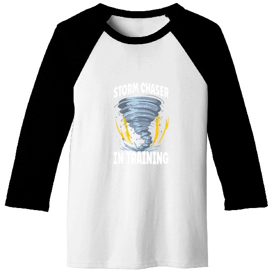 Tornado Chaser Meteorologist Storm Chasing Storm Hunter 21 Baseball Tees