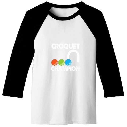 Sport Croquet Funny Gift Croquet Champion Baseball Tees