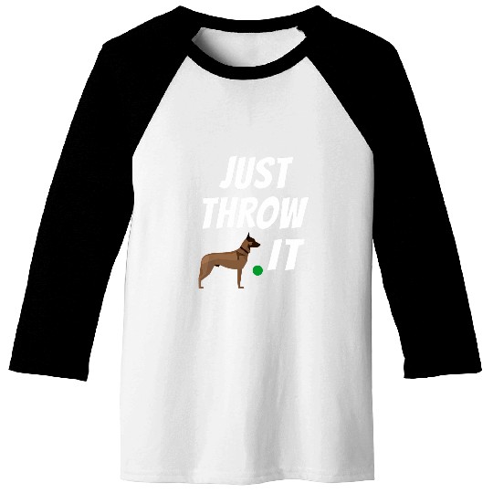 Belgian Malinois Pet Just Throw It Funny Maligator Baseball Tees
