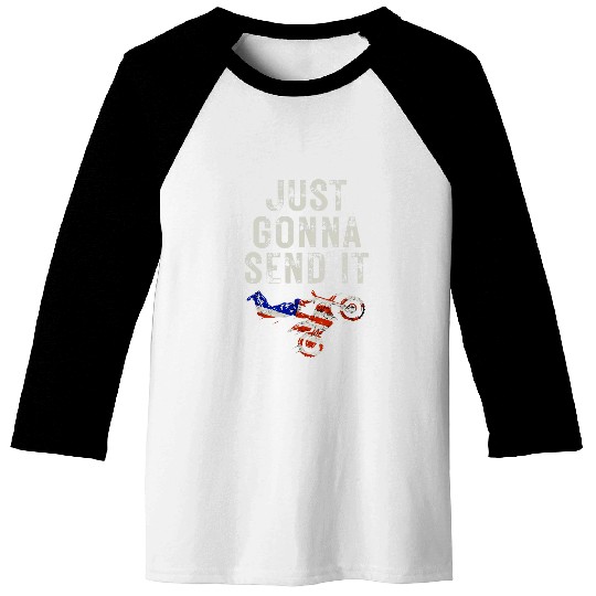 Just Gonna Send It American Flag Motocross 21 Baseball Tees