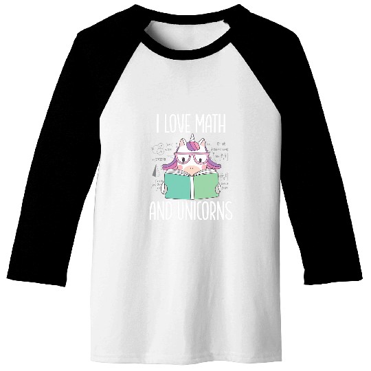 Unicorn Pet I Love Math And Unicorns Funny Nerdy Math Baseball Tees