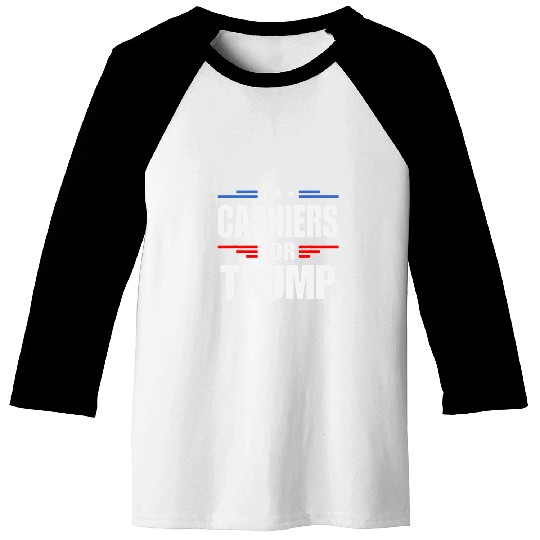 Cashiers For Trump 1 Baseball Tees
