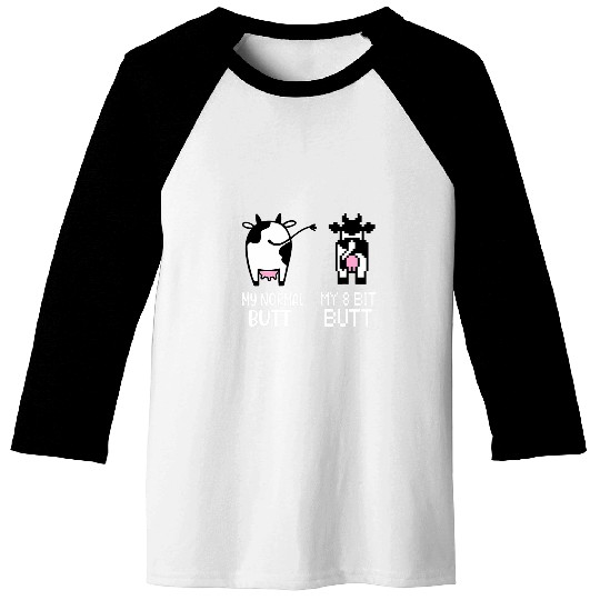 Cow Pet Retro Cow Butt My Normal Butt My 8 Bit Butt 8 Bit Baseball Tees