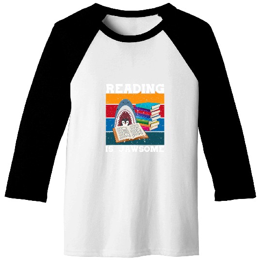 Book Fun Reading Teacher Book Reader Student Reading Is Jawsome Baseball Tees