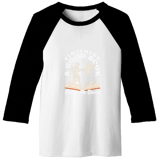 Book Fun Finishing a Good Book Joyful Baseball Tees