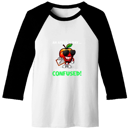 An Apple a Day   Keeps the Doctor Confused Fruit Lover Baseball Tees