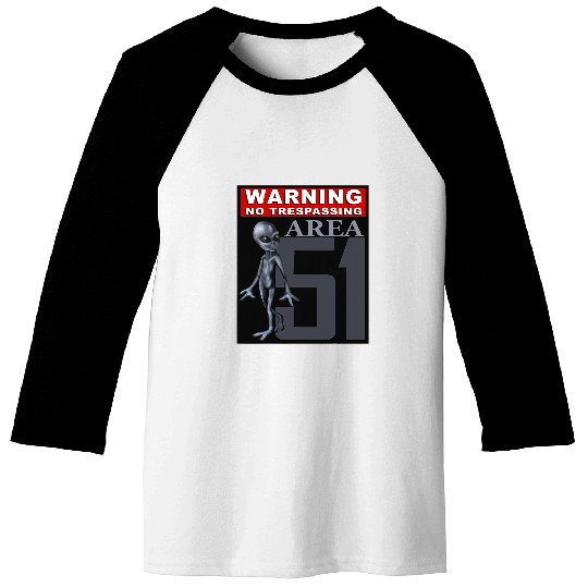 Aliens UFO Warning No Trespassing Area 51 Alien Conspiracy Design Baseball Tees