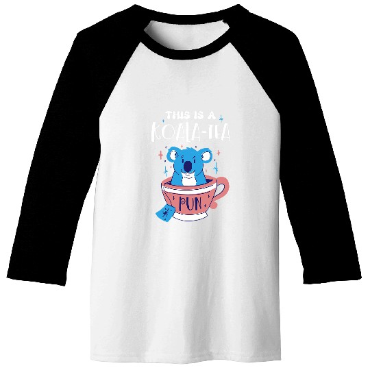 Koala Pet This Is A Koala Tea Drink For You Animal Koala Baseball Tees