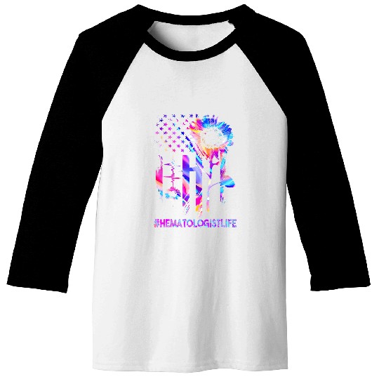 nurses Job Hematologist Color FLAG Sunflower nurses nursess day Baseball Tees