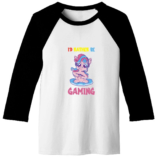 Unicorn Pet Gaming Id Rather Be Video Gaming Computer Gamer Baseball Tees