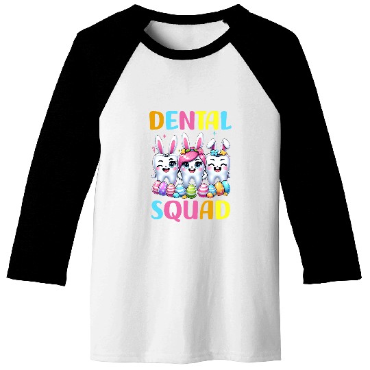 dentists Job Funny Teeth Dental Squad dentists Easter 02 Baseball Tees