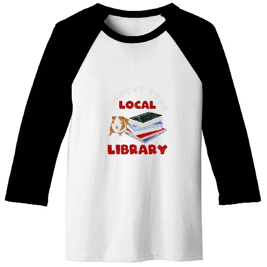 Guinea Pig Pet Support Your Local Library 2Guinea Pig Book Reader 21 Baseball Tees