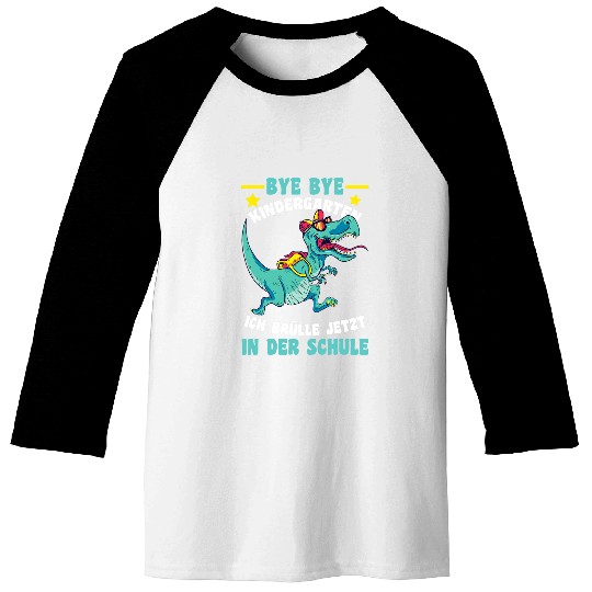 Dinosaur Pet Bye Bye Kindergarten Ich Groaring Jetzt In Der Schule Baseball Tees