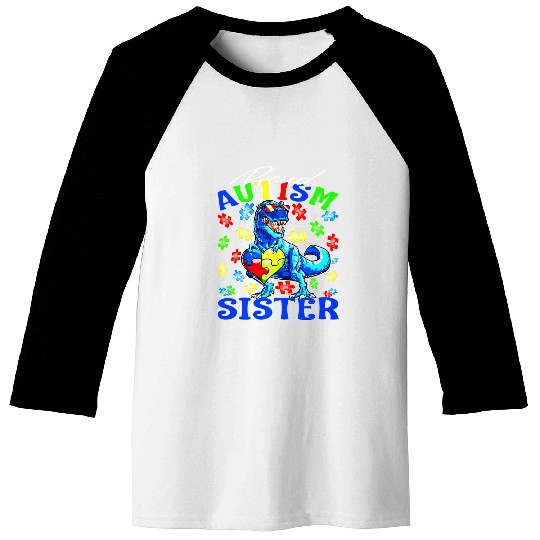 Autism Puzzle Dino Proud Autism Sister Dinosaur Baseball Tees