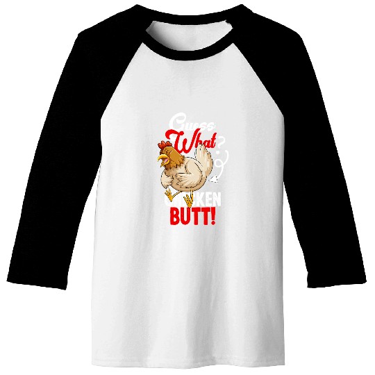 Chicken Pet Guess What Chicken Butt 281 Baseball Tees