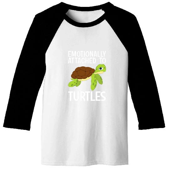 Turtle Pet Emotionally Attached To Turtles Funny Baseball Tees