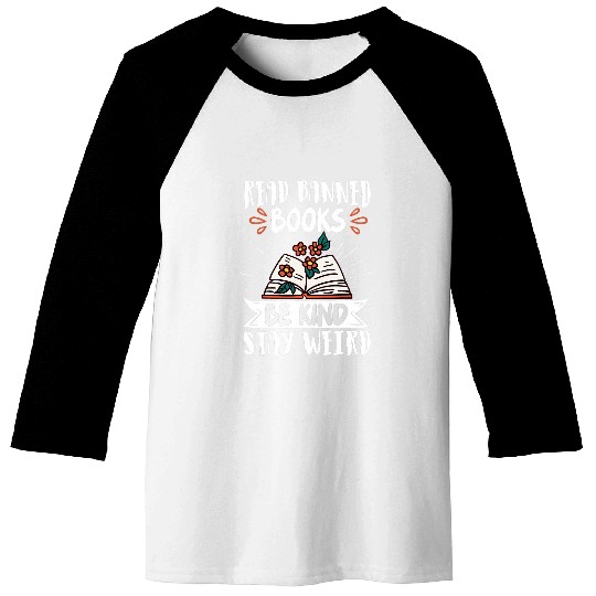 Book Fun Read Banned Books Be Kind Stay Weird 038 Baseball Tees