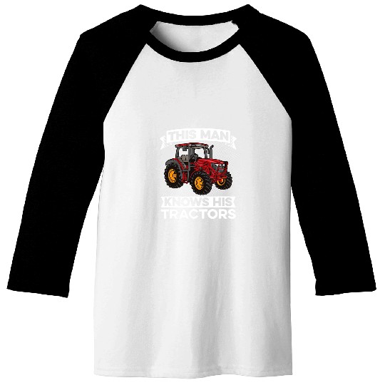 Tractor Fun driving Mens This Man Knows His Tractors Farm Farmer Farming Baseball Tees