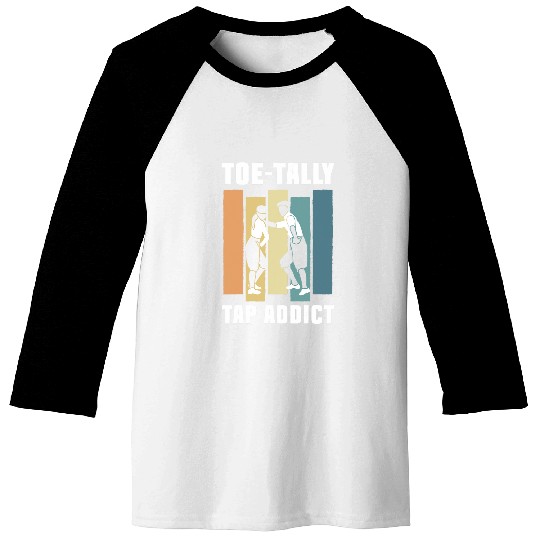 tap dance and tap dance teacher Enthusiast Tap Dancer 23 Baseball Tees