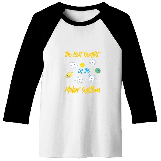 dentists Job Solar System Baseball Tees