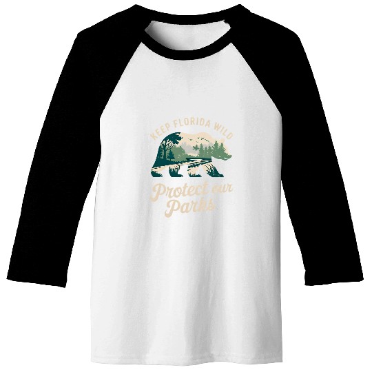 Bear Pet Keep Florida Wild Protect Our Parks bear 8 Baseball Tees