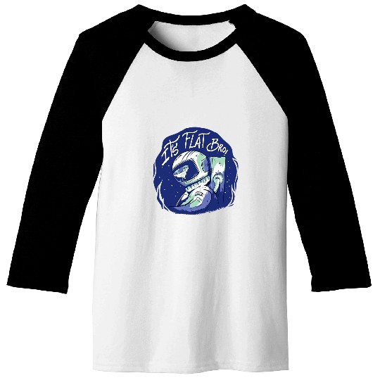Flatearth Flat Earth Flat Earth Astronaut Saying Gift Baseball Tees