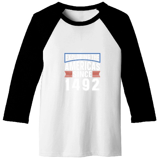 1492 Christopher Columbus Day 2 Baseball Tees